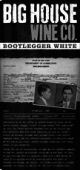 BIG HOUSE BOOTLEGGER WHITE 3 L