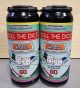 IDIOM ROLL THE DICE 16OZ CANS 4PK