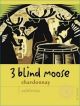 3 BLIND MOOSE CHARDONNAY 750ml